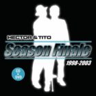 Hector Y Tito - Season Finale (2005) Album